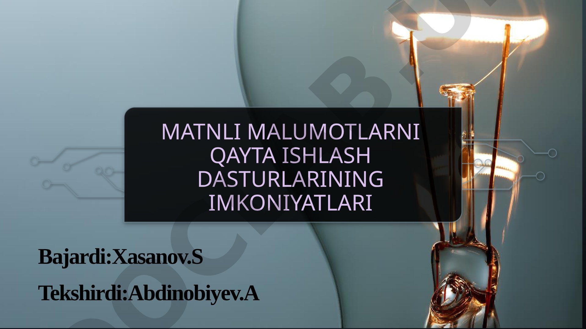 Matnli malumotlarni qayta ishlash dasturlarining imkoniyatlari