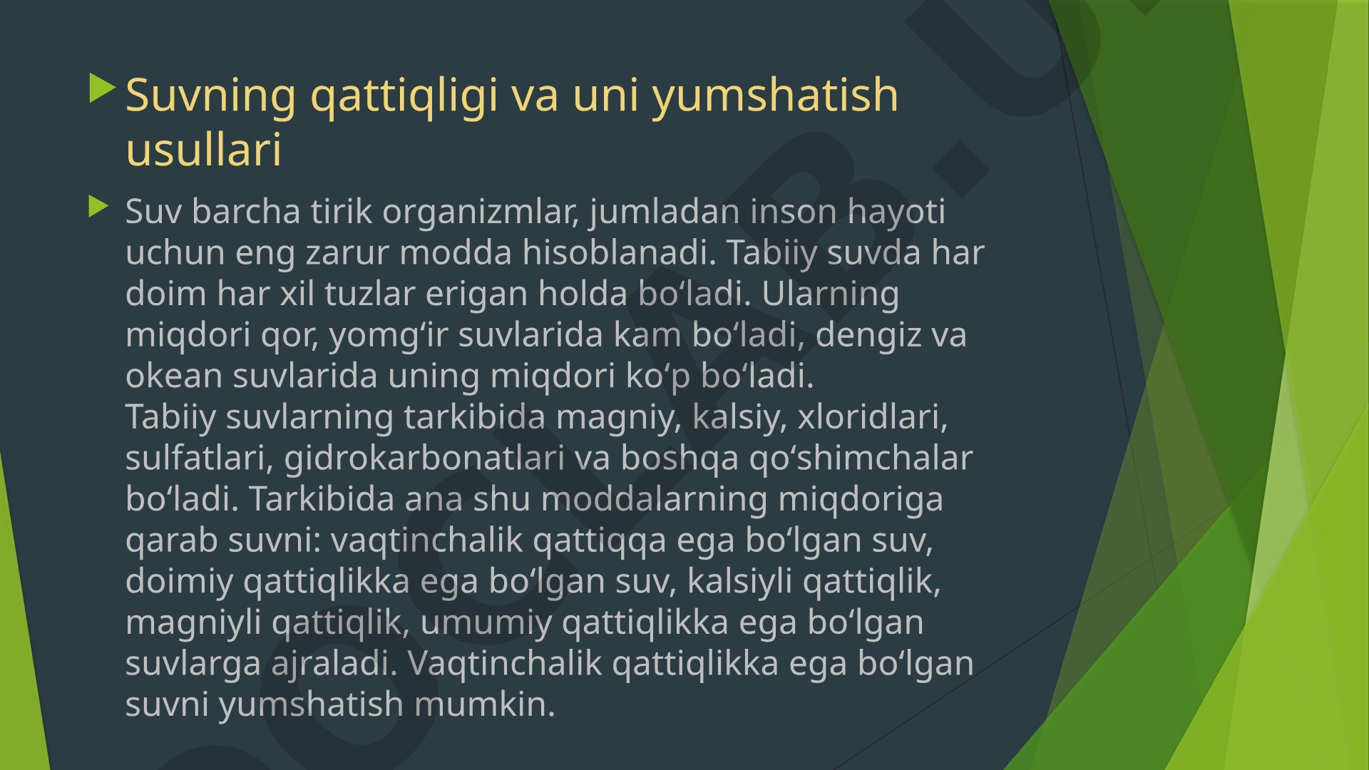 Suvning qattiqligi va uni yumshatish usullari