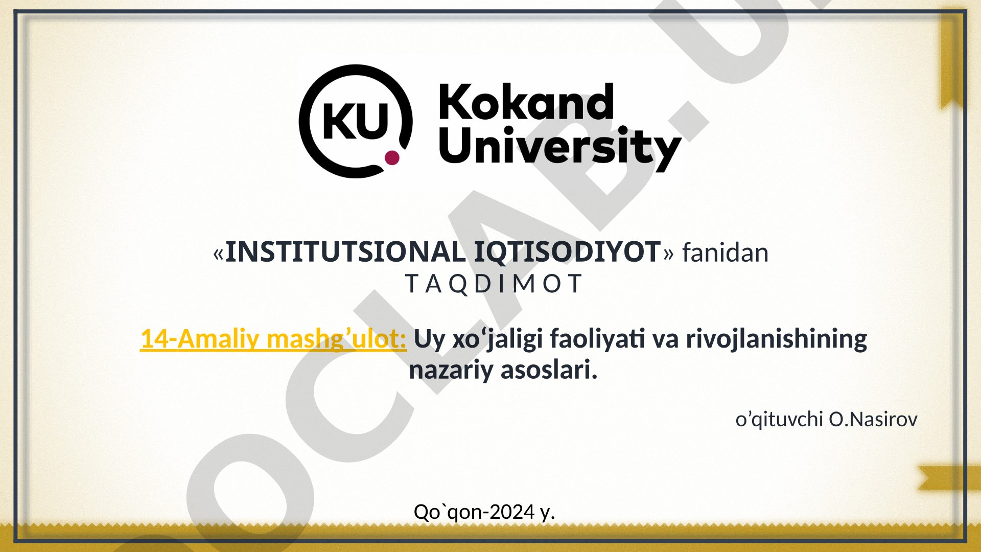 Uy xo‘jaligi faoliyati va rivojlanishining nazariy asoslari