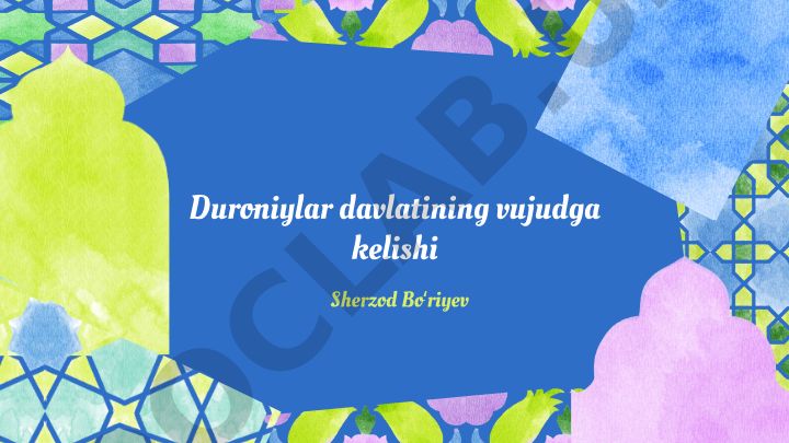 Duroniylar davlatining vujudga kelishi va harbiy yurishlar