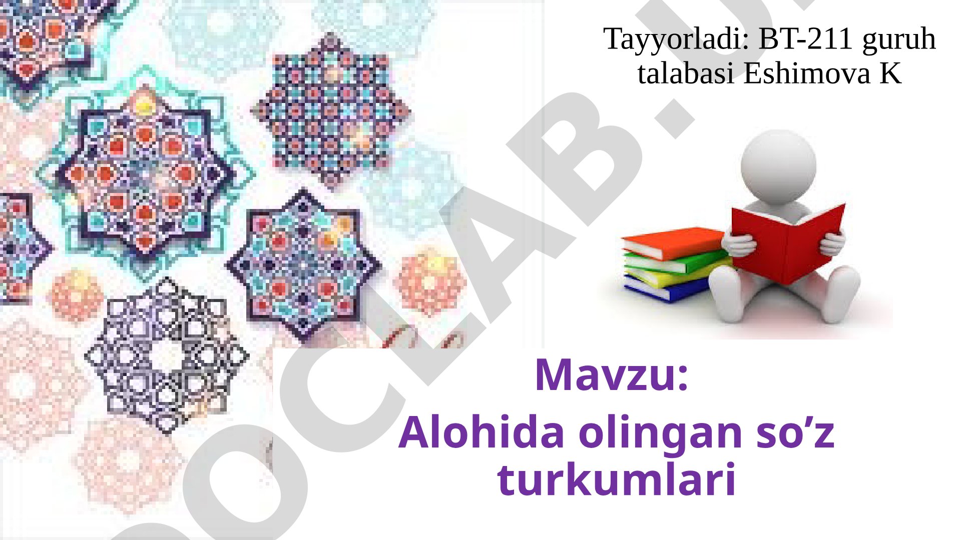 Alohida olingan so’z turkumlari