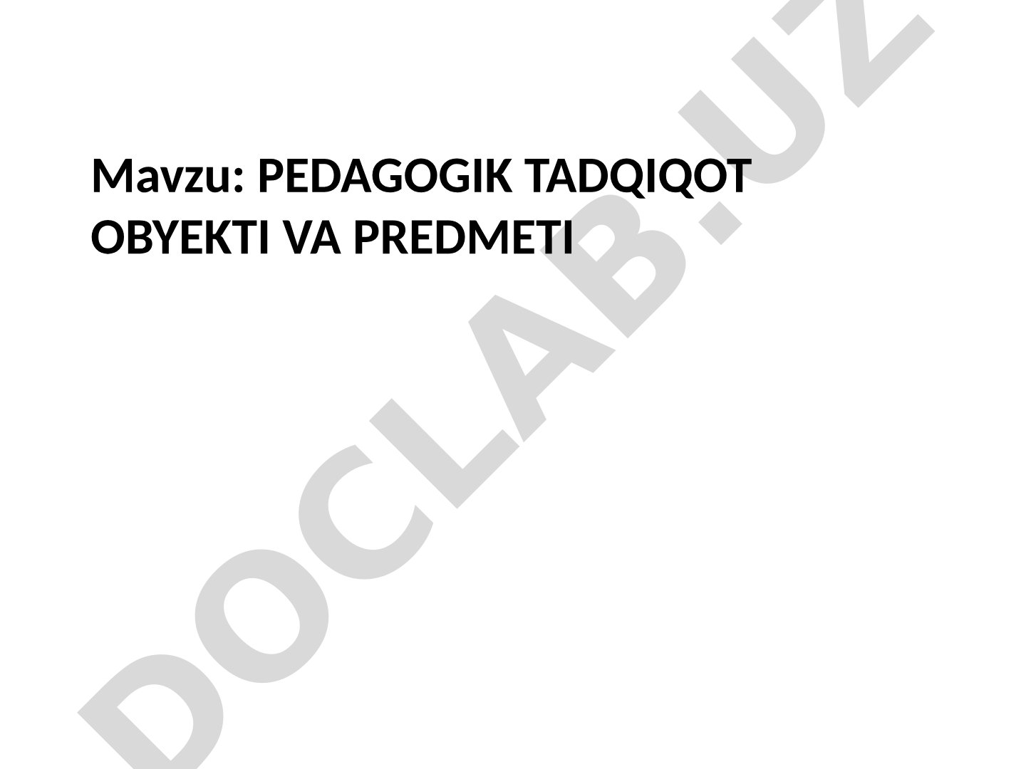 Pedagogik tadqiqot obyekti va predmeti