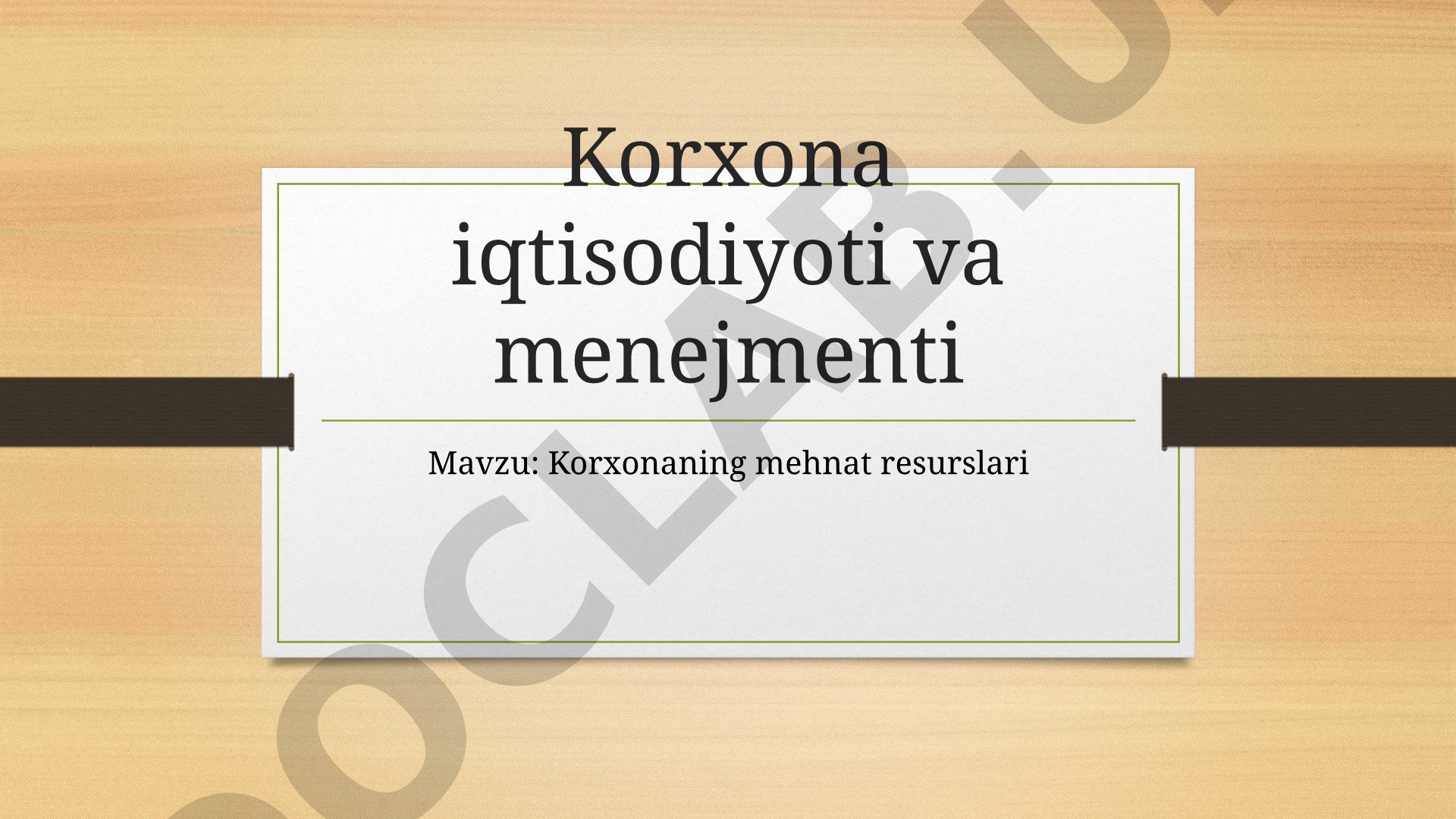 Mehnat resurslari tushunchasi, tarkibi va ulardan samarali foydalanish masalalari