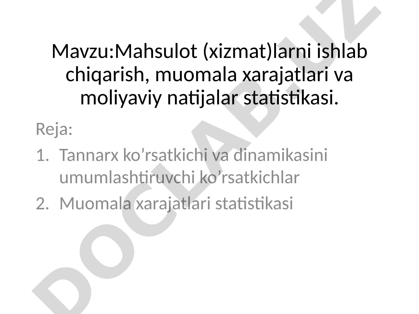 Mahsulot (xizmat)larni ishlab chiqarish, muomala xarajatlari va moliyaviy natijalar statistikasi