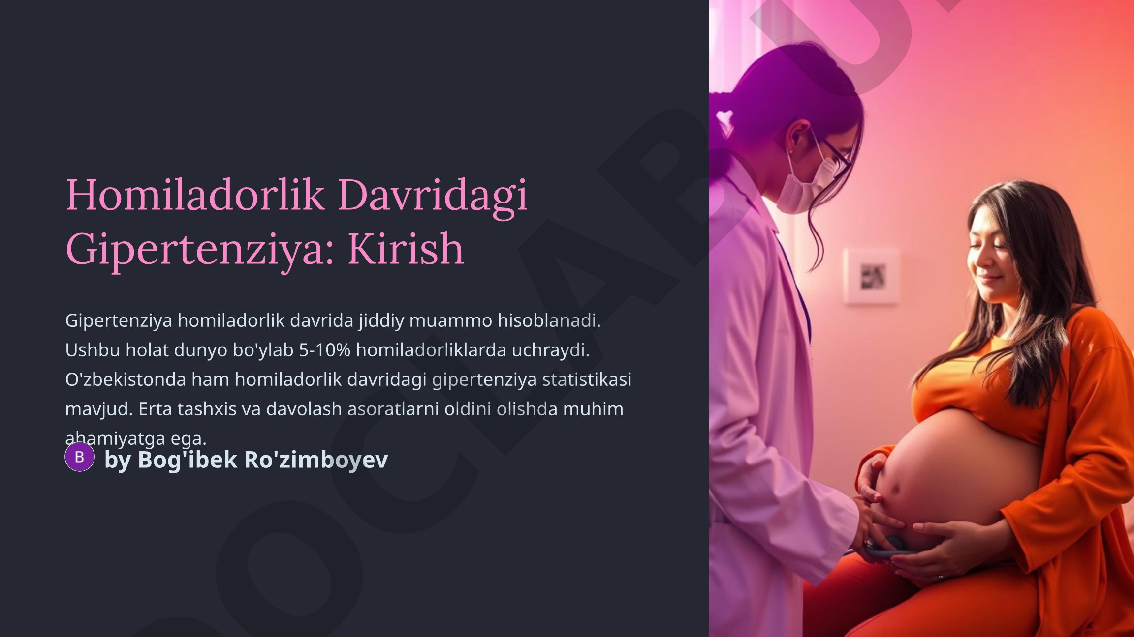 Homiladorlik davrida gipertenziya turlari, xavf omillari, diagnostika va asoratlar haqida