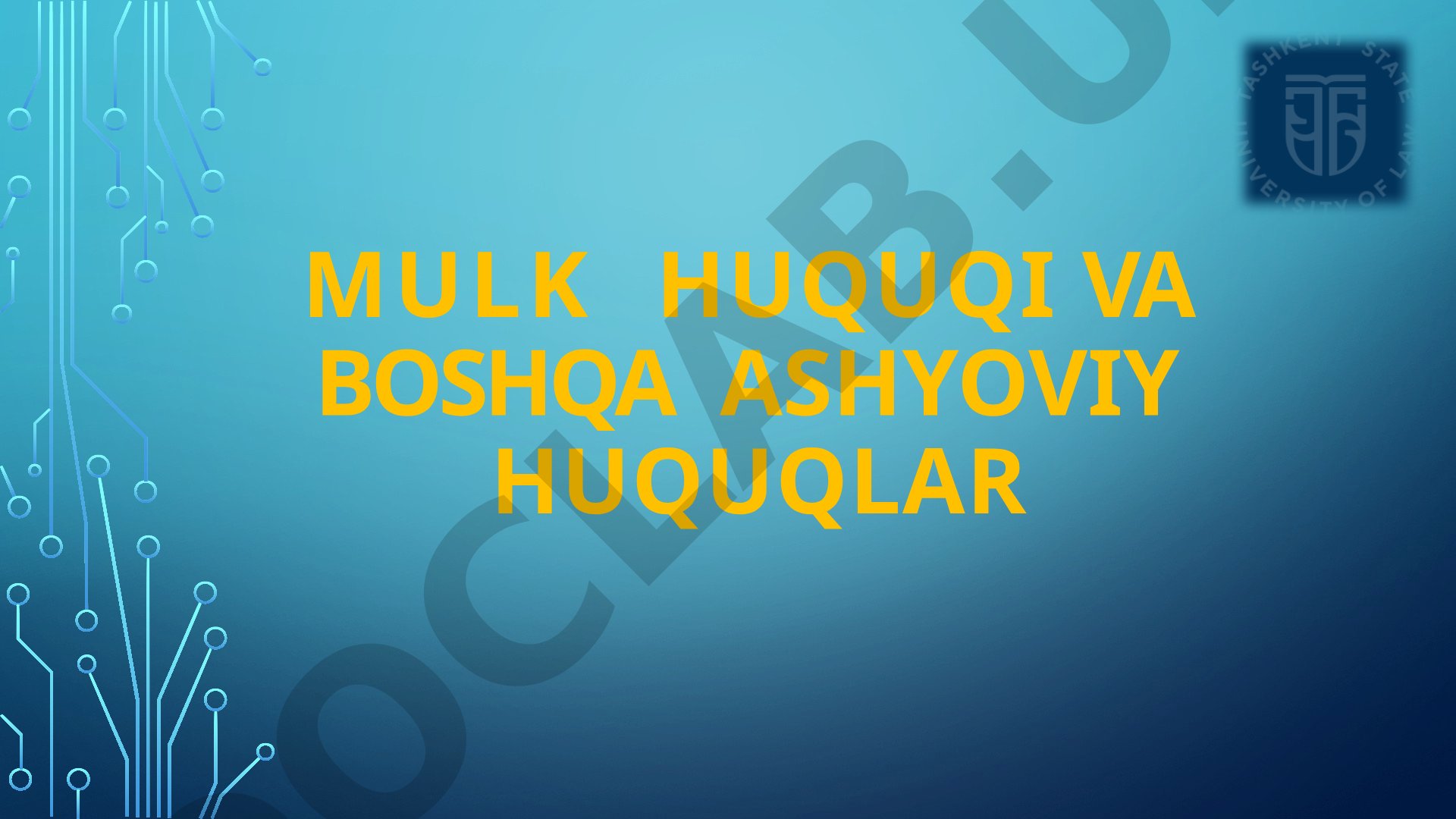 Mulk huquqi va boshqa ashyoviy huquqlar