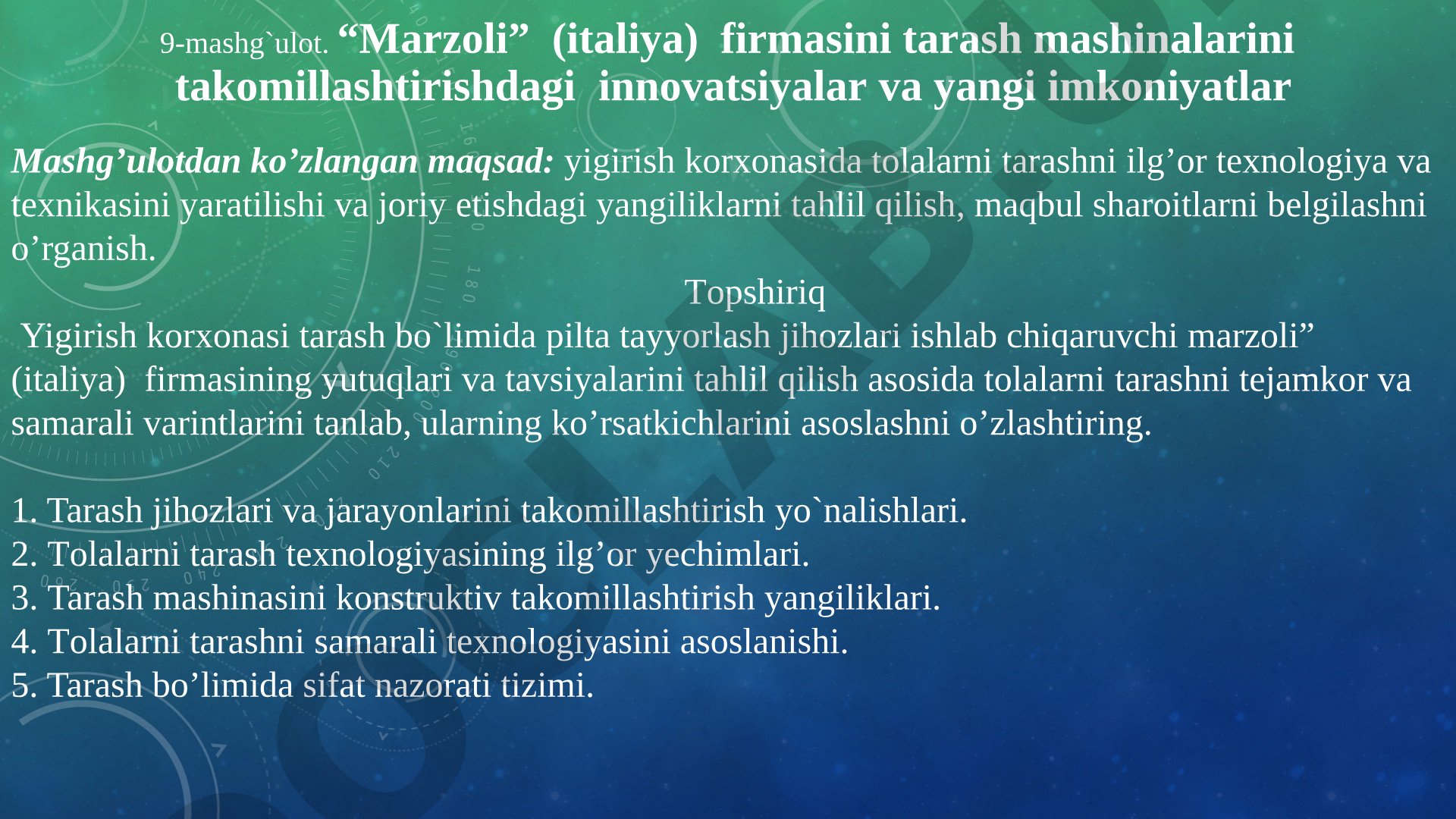 “Marzoli” (italiya) firmasini tarash mashinalarini takomillashtirishdagi innovatsiyalar va yangi imkoniyatlar