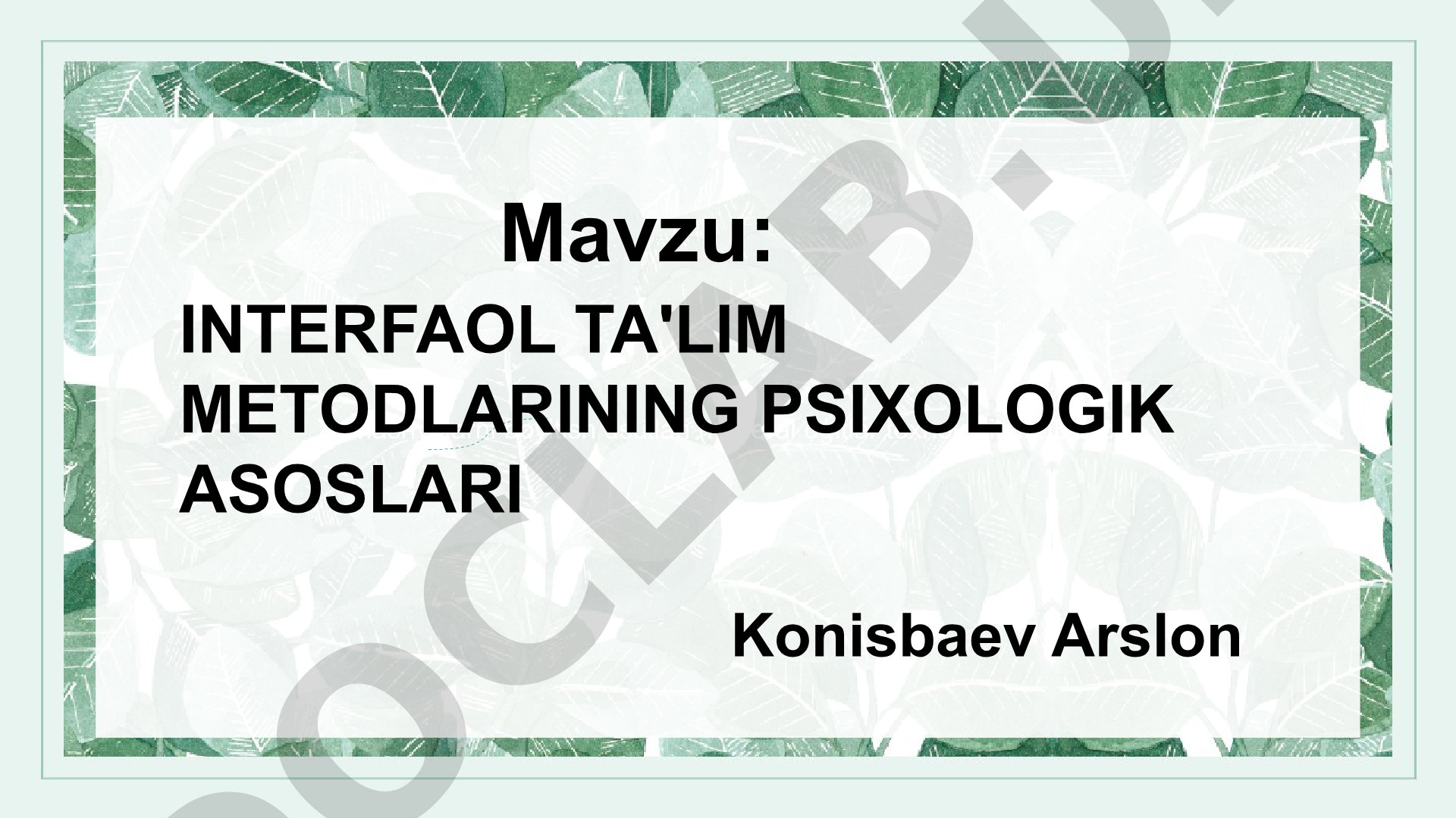 Interfaol ta'lim metodlarining psixologik asoslari