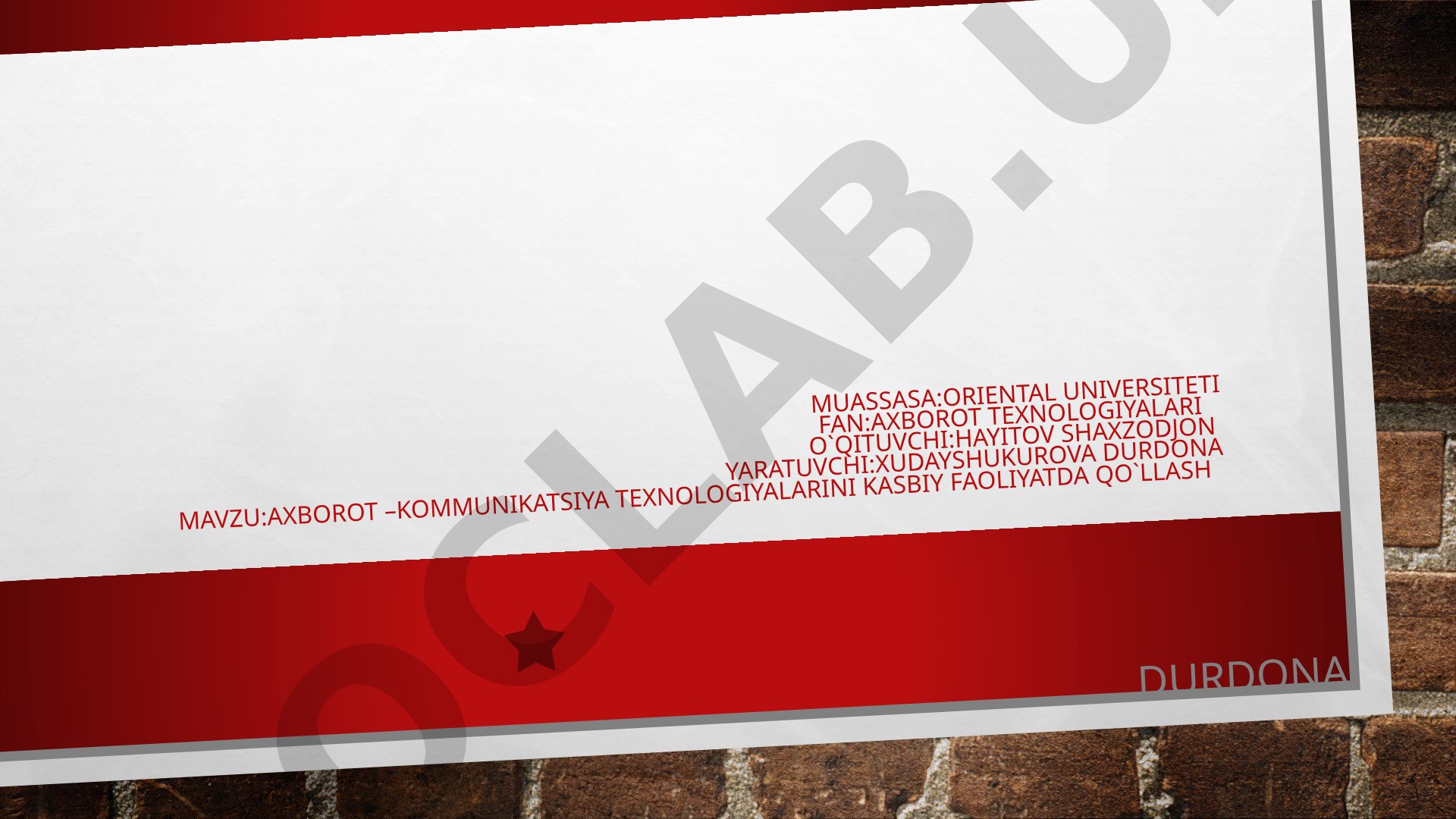 Axborot-kommunikatsiya texnologiyalarini kasbiy faoliyatda qo'llash