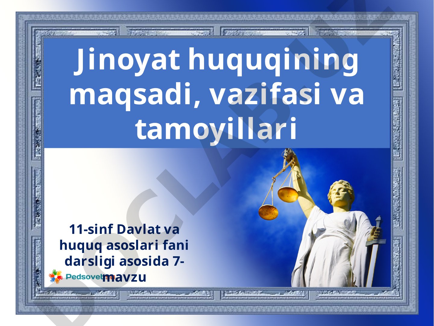 Jinoyat huquqining maqsadi, vazifasi va tamoyillari
