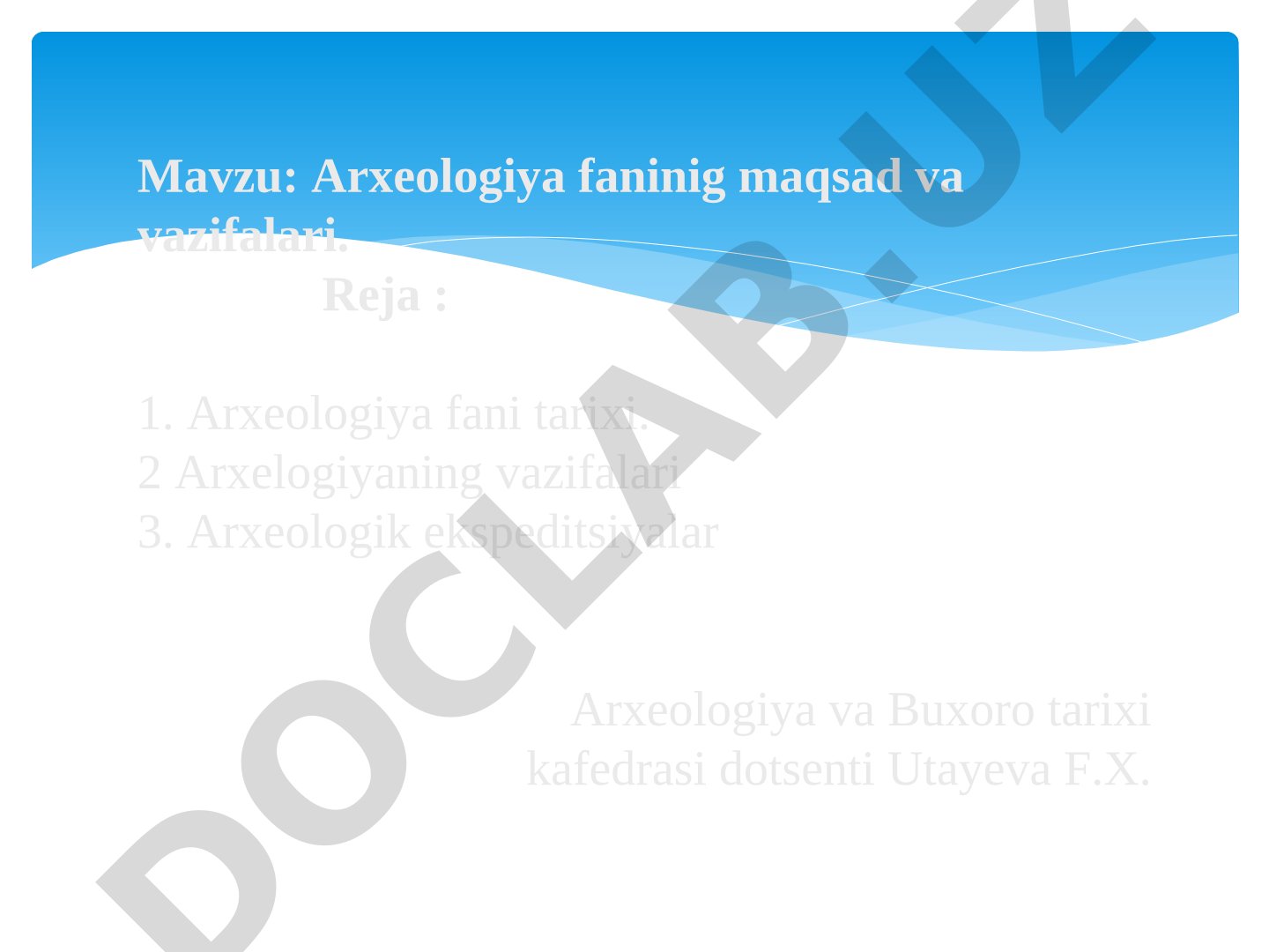 Arxeologiya faninig maqsad va vazifalari