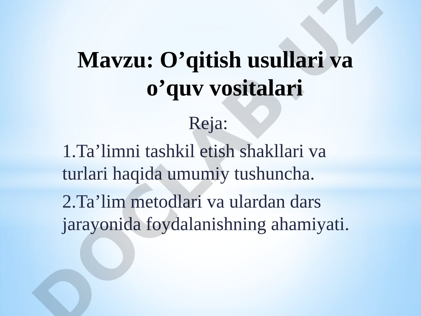 O’qitish usullari va o’quv vositalari