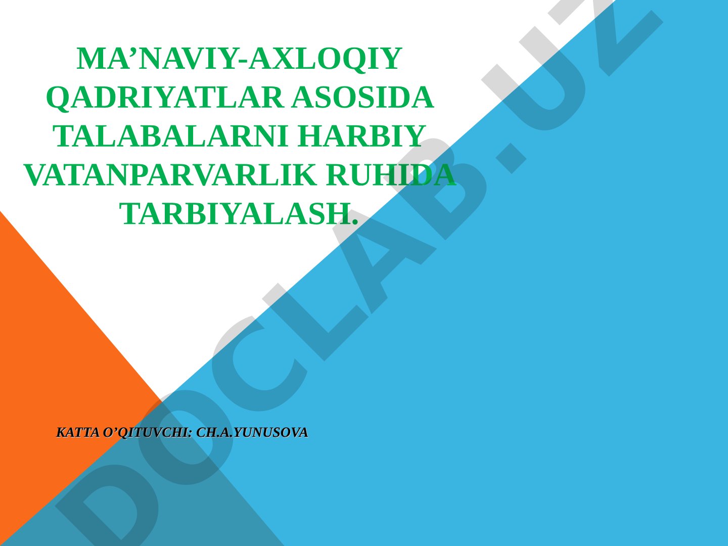 Ma’naviy-axloqiy qadriyatlar asosida talabalarni harbiy vatanparvarlik ruhida tarbiyalash