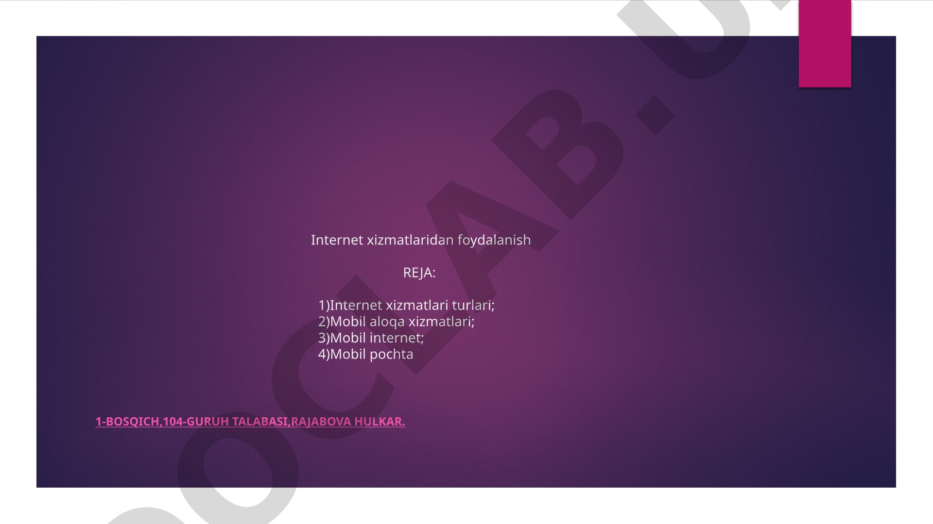 Internet xizmatlaridan foydalanish