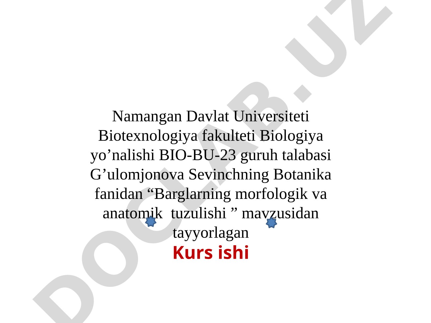 Barglarning morfologik va anatomik tuzulishi