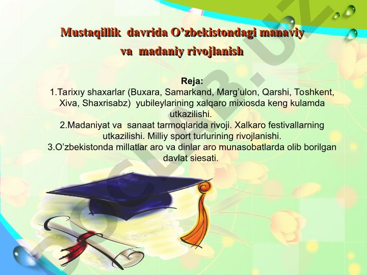 Mustaqillik davrida O'zbekistondagi ma'naviy va madaniy rivojlanish