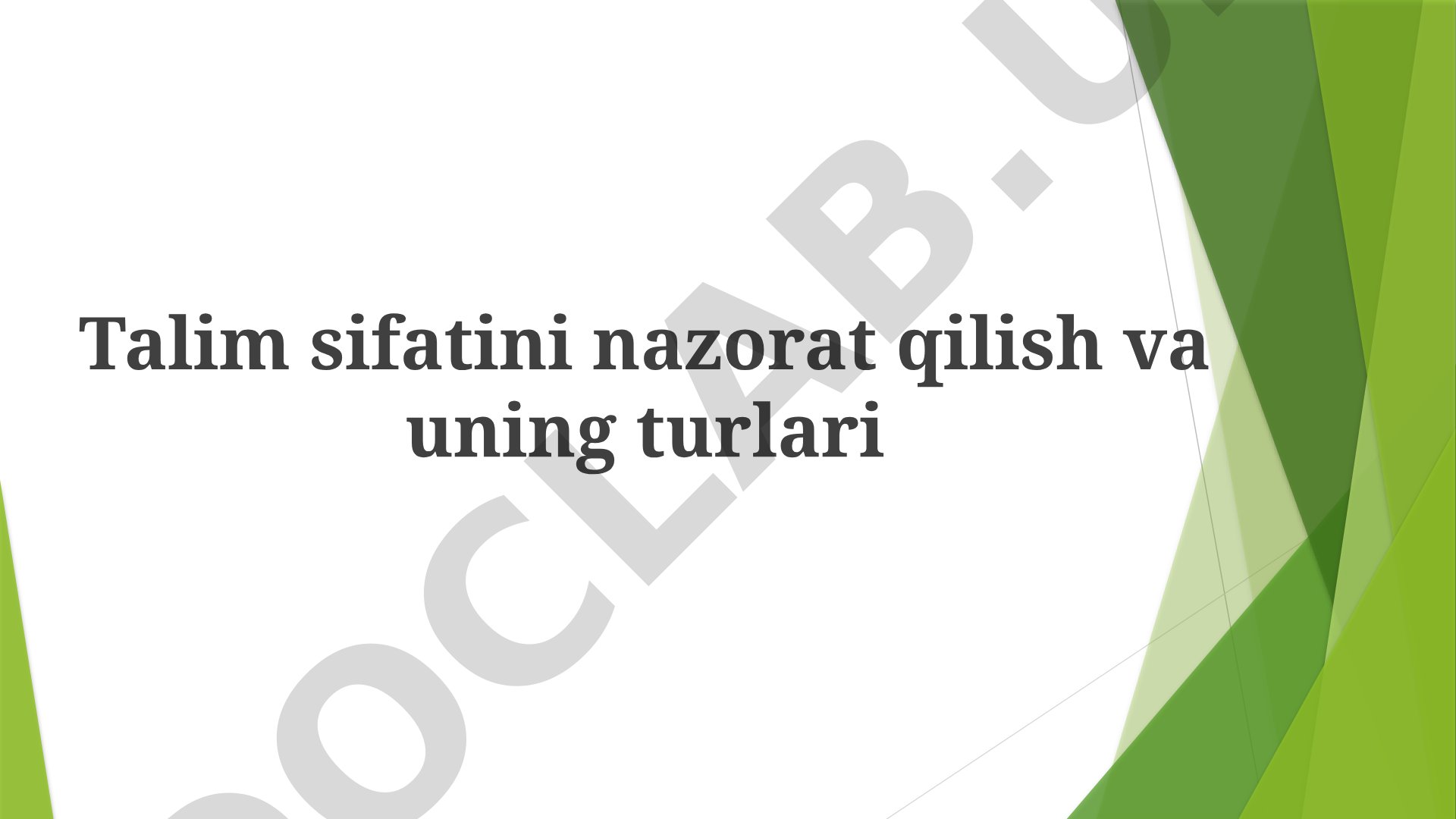 Ta'lim sifat nazorati va muammoga asoslangan o'qitish
