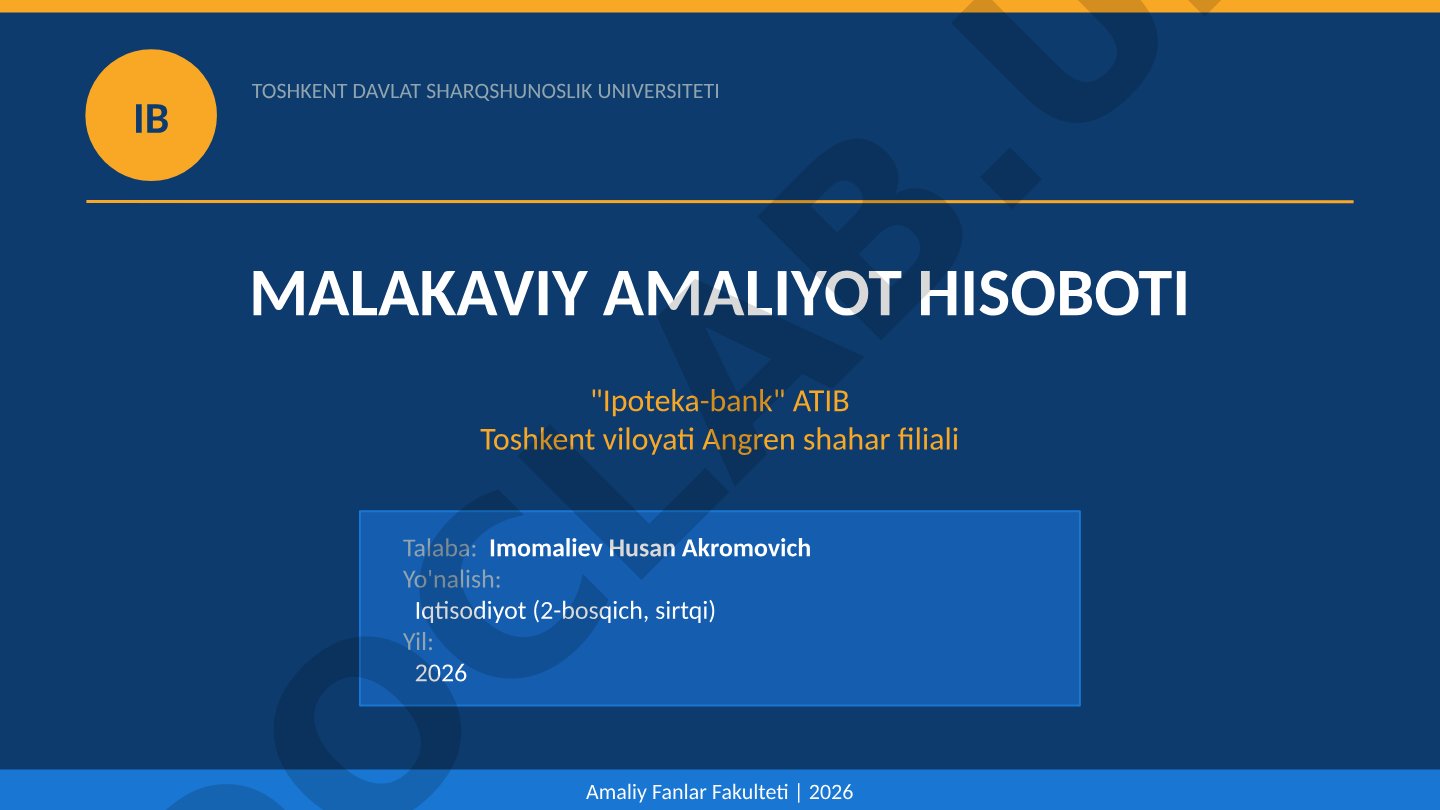 Ipoteka-bank ATIB Angren shahar filialida malakaviy amaliyot hisoboti