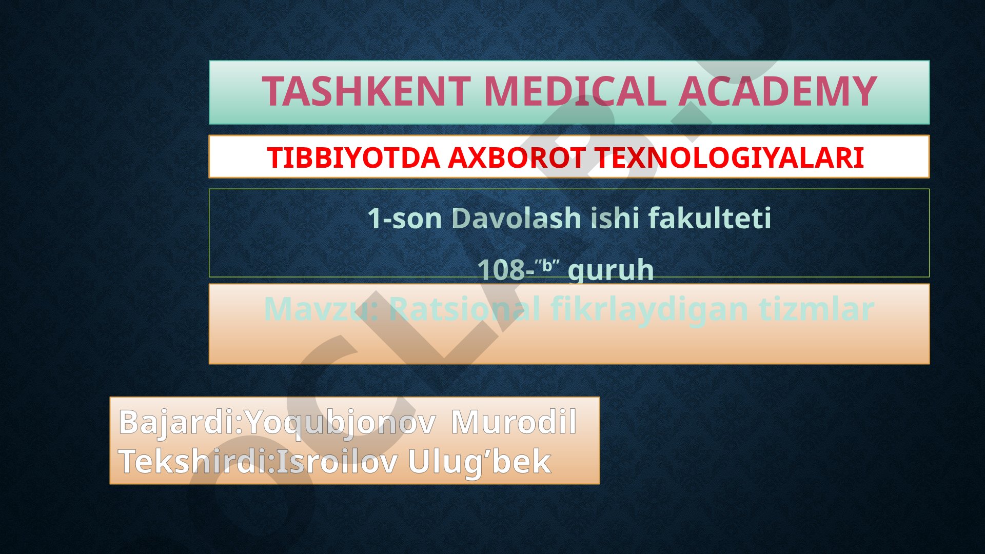 Ratsional fikrlaydigan tizmlar TIBBIYOTDA AXBOROT TEXNOLOGIYALARI