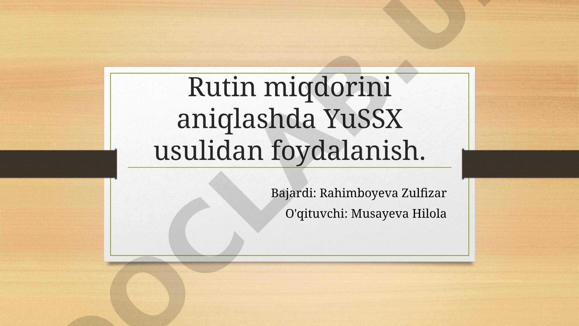 Rutin miqdorini aniqlashda YuSSX usulidan foydalanish