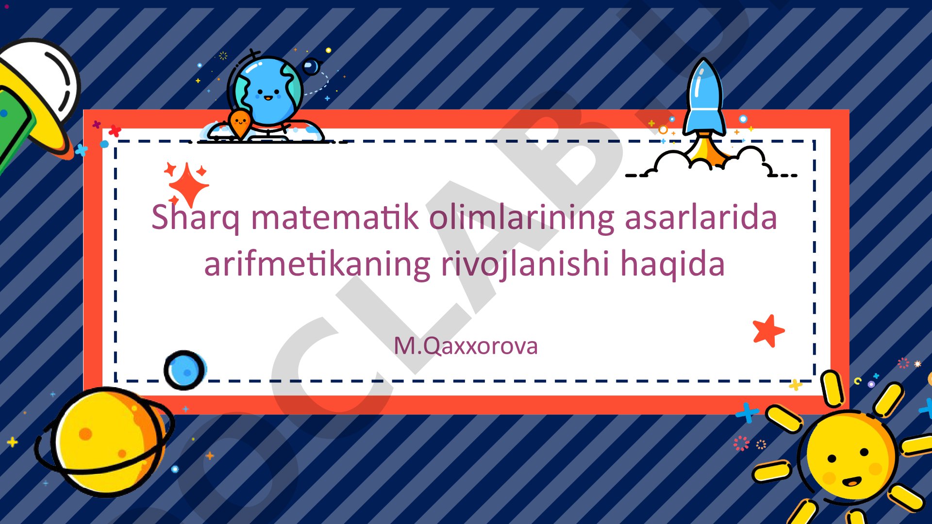 Sharq matematik olimlarining asarlarida arifmetikaning rivojlanishi haqida