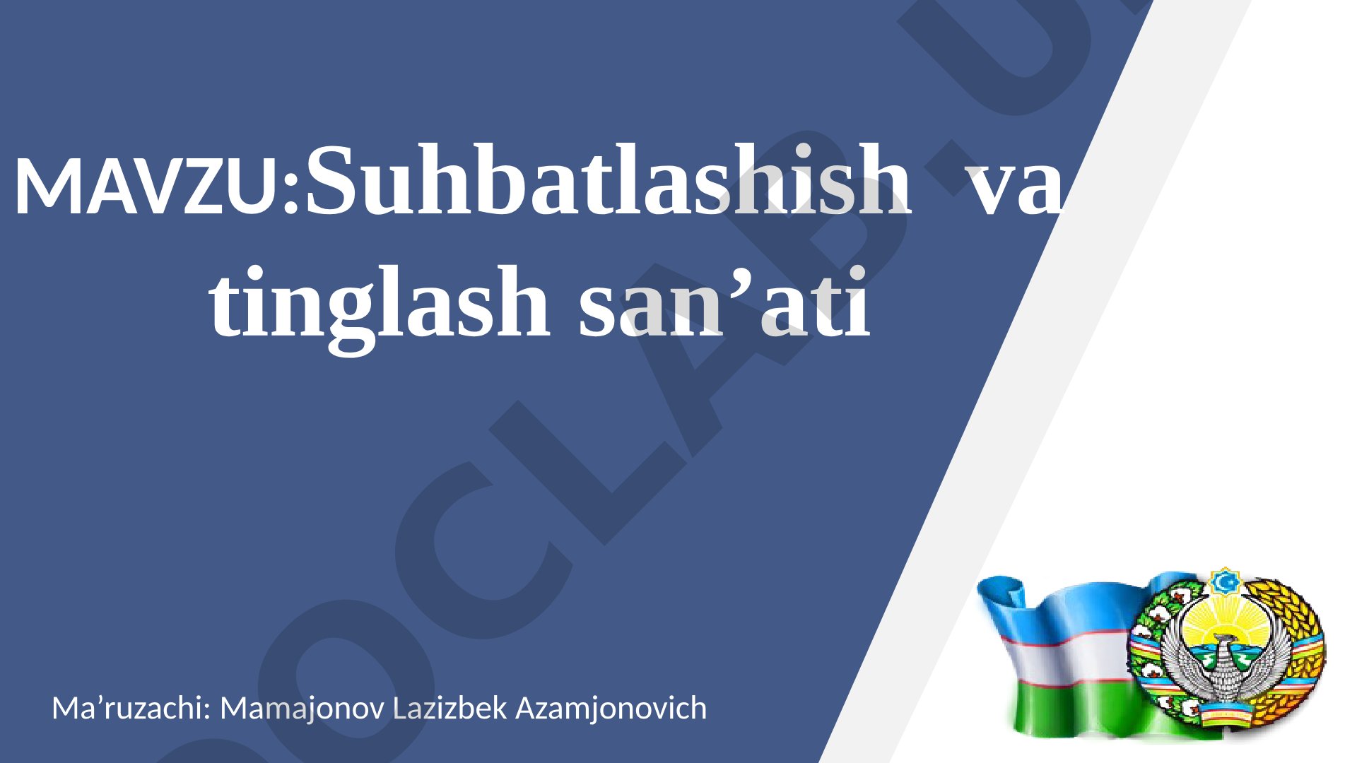 Suhbatlashish va tinglash san’ati