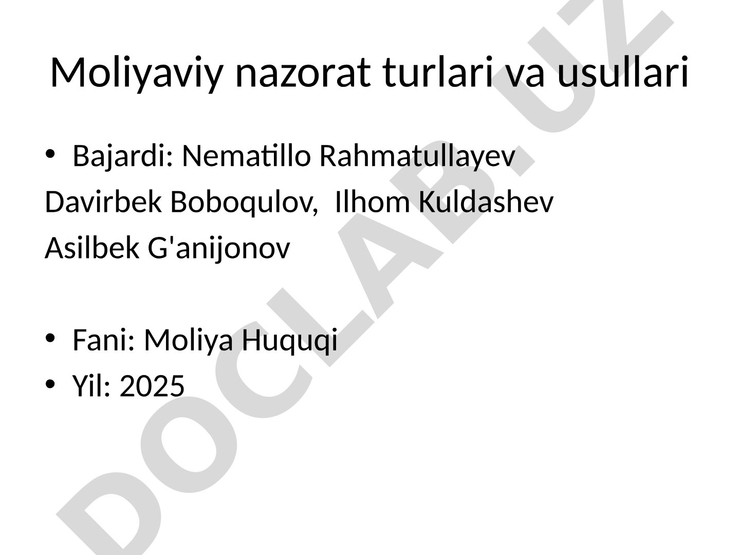 Moliyaviy nazorat turlari va usullari