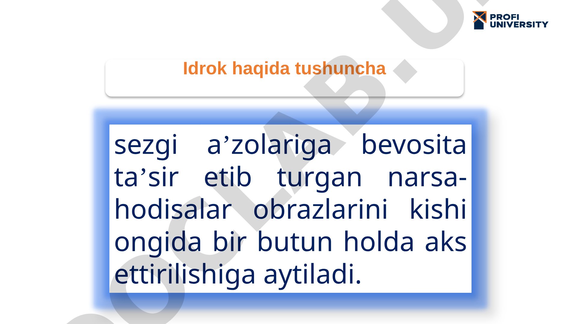 Idrok tushunchasi va xususiyatlari