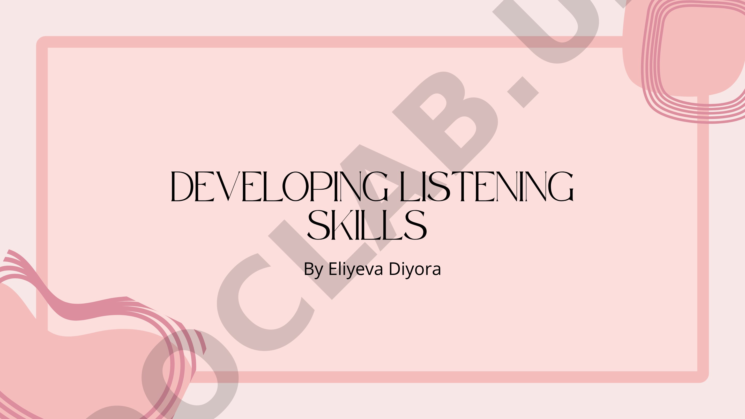 Developing Listening Skills