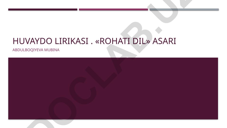 Huvaydo lirikasi va "Rohati dil" asari