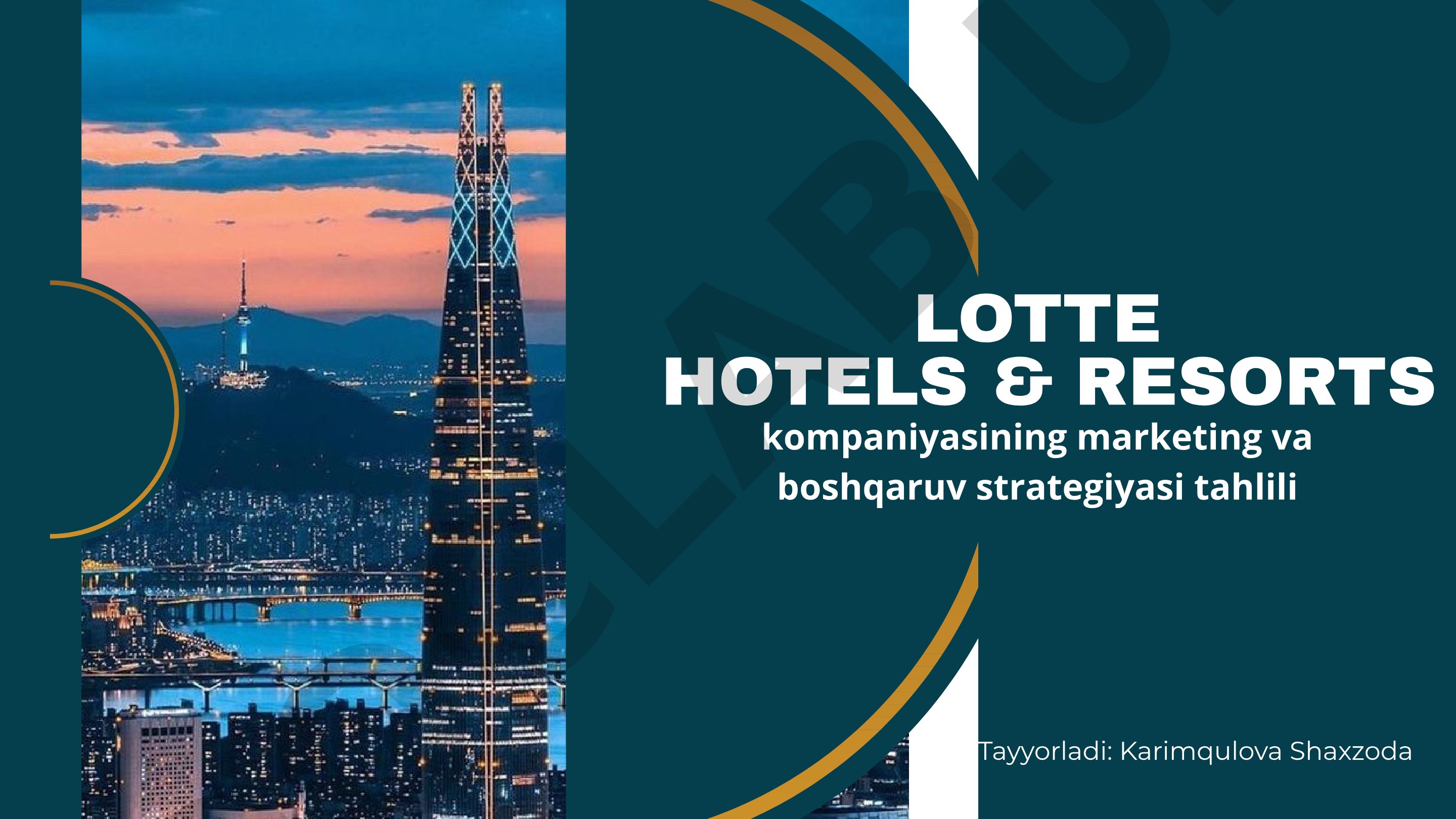 Lotte Hotels & Resorts kompaniyasining marketing va boshqaruv strategiyasi tahlili