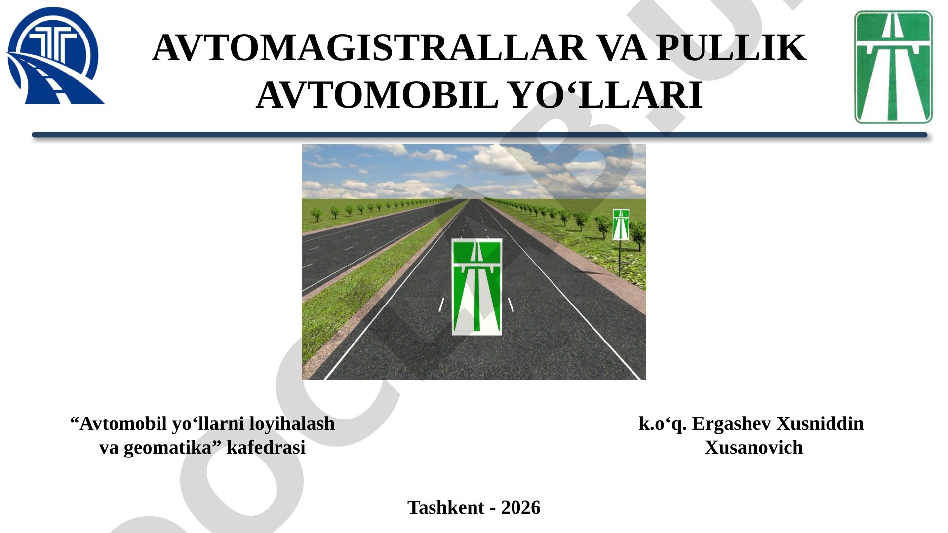 Avtomagistrallar va pullik avtomobil yo‘llari