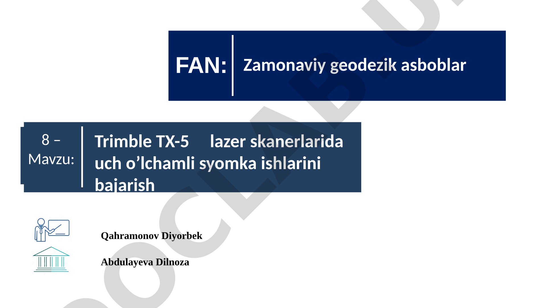 Trimble TX-5 lazer skanerlarida uch o'lchamli syomka ishlarini bajarish