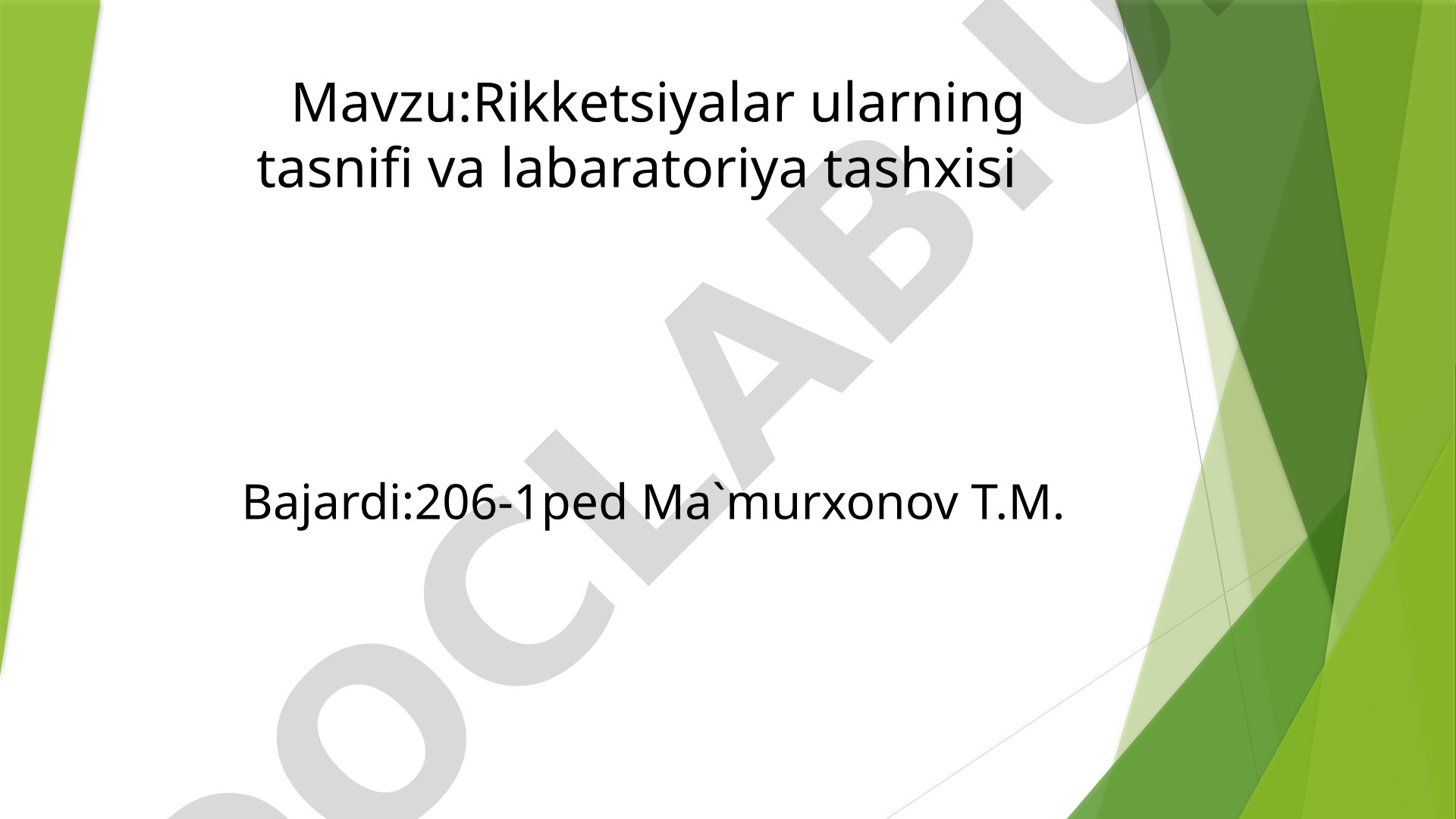 Rikketsiyalar ularning tasnifi va labaratoriya tashxisi