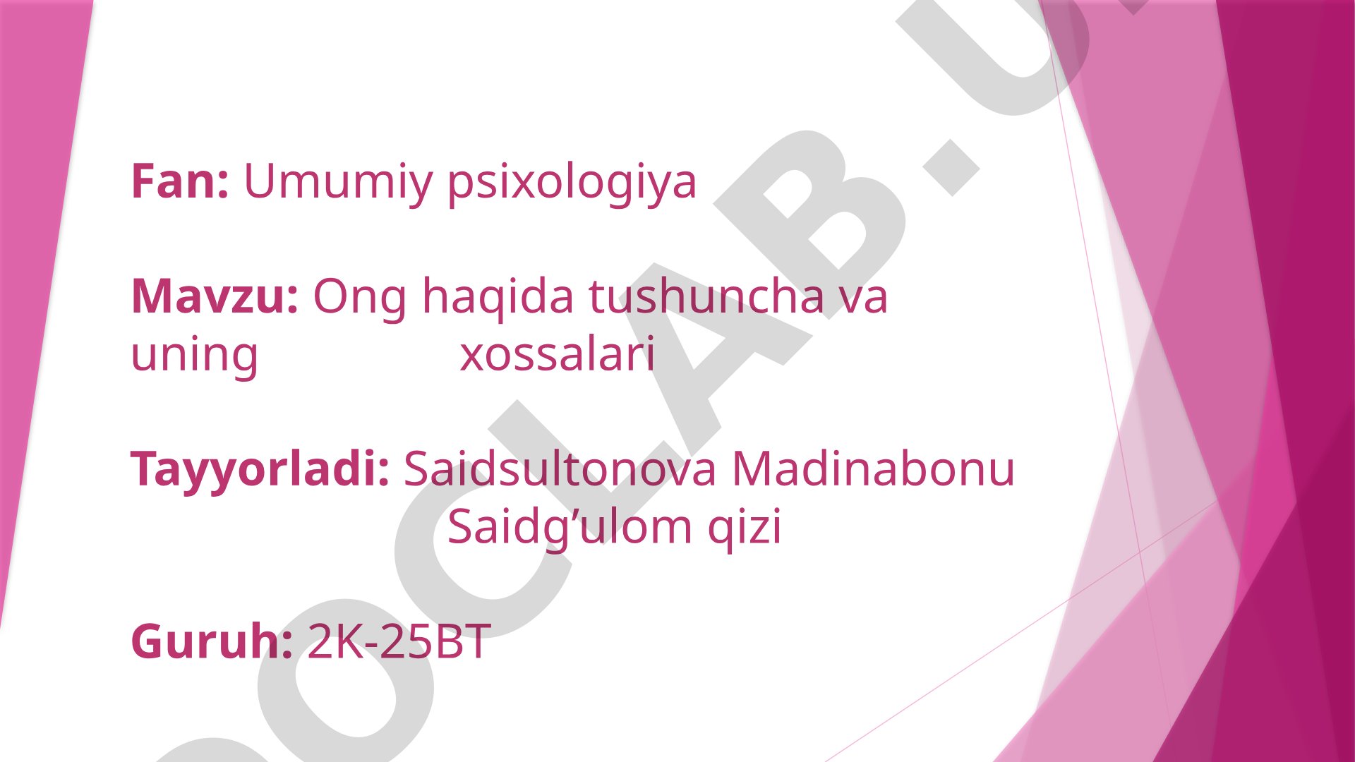 Ong haqida tushuncha va uning xossalari