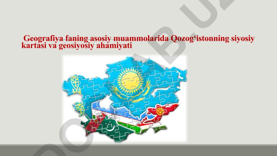 Qozog'istonning geosiyosiy ahamiyati va tinchlikparvarlik faoliyati