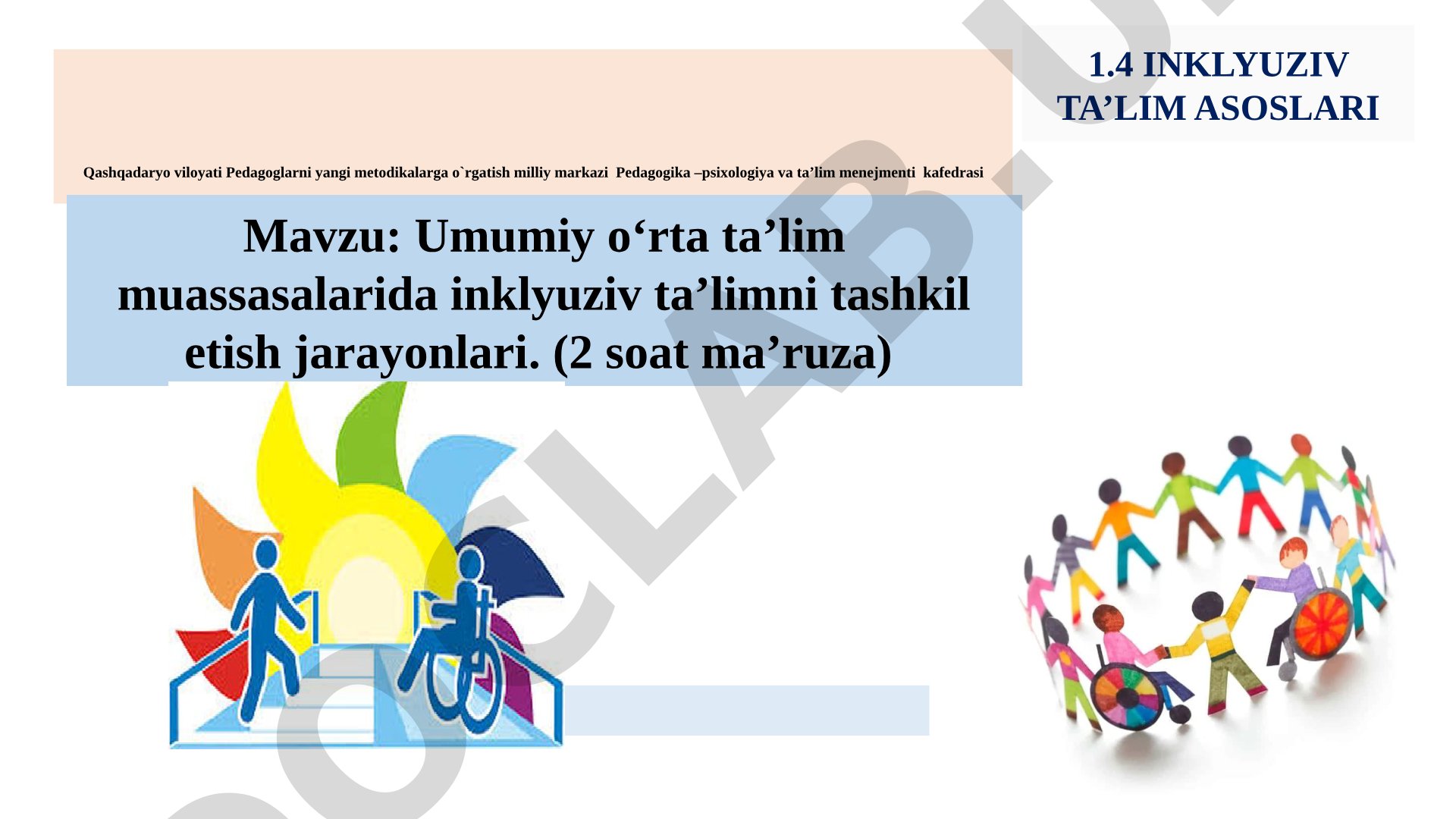 Umumiy o‘rta ta’lim muassasalarida inklyuziv ta’limni tashkil etish jarayonlari