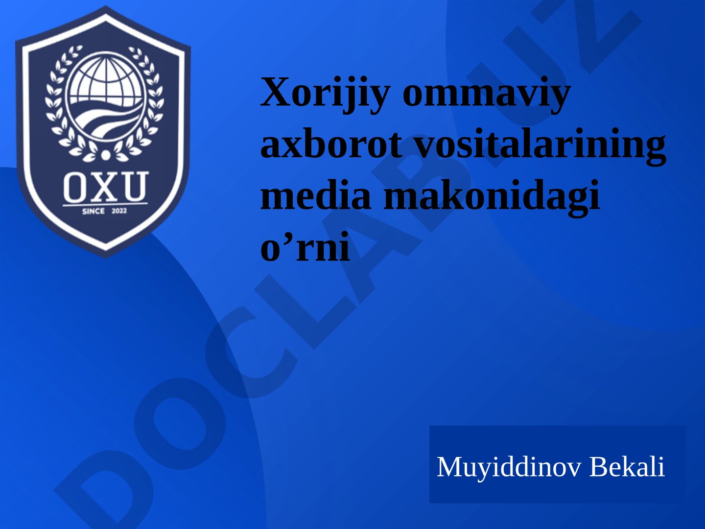Muyiddinov Bekali Xorijiy ommaviy axborot vositalarining media makonidagi o'rni