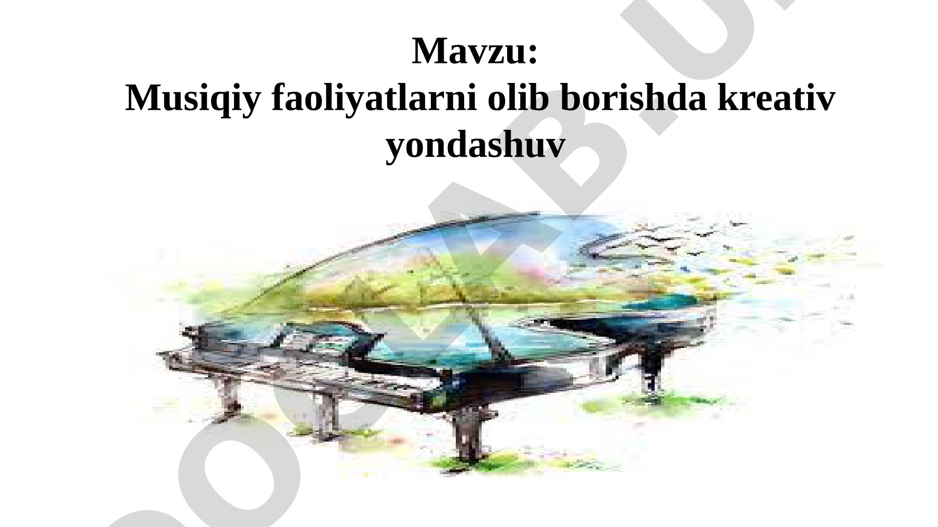 Musiqiy faoliyatlarni olib borishda kreativ yondashuv