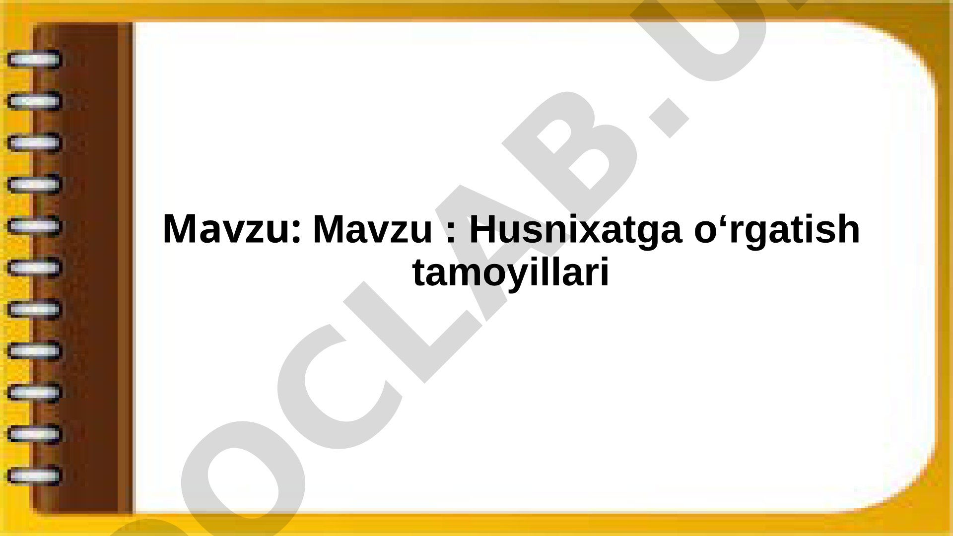 Husnixatga o‘rgatish tamoyillari
