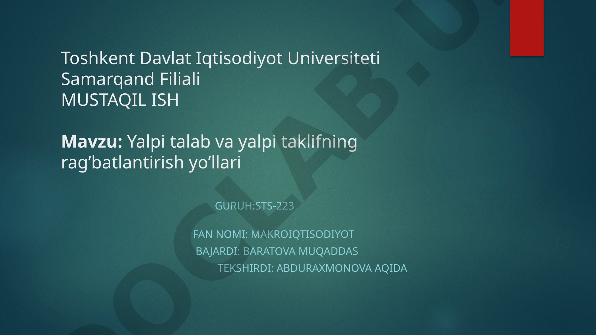Yalpi talab va yalpi taklifning rag’batlantirish yo’llari