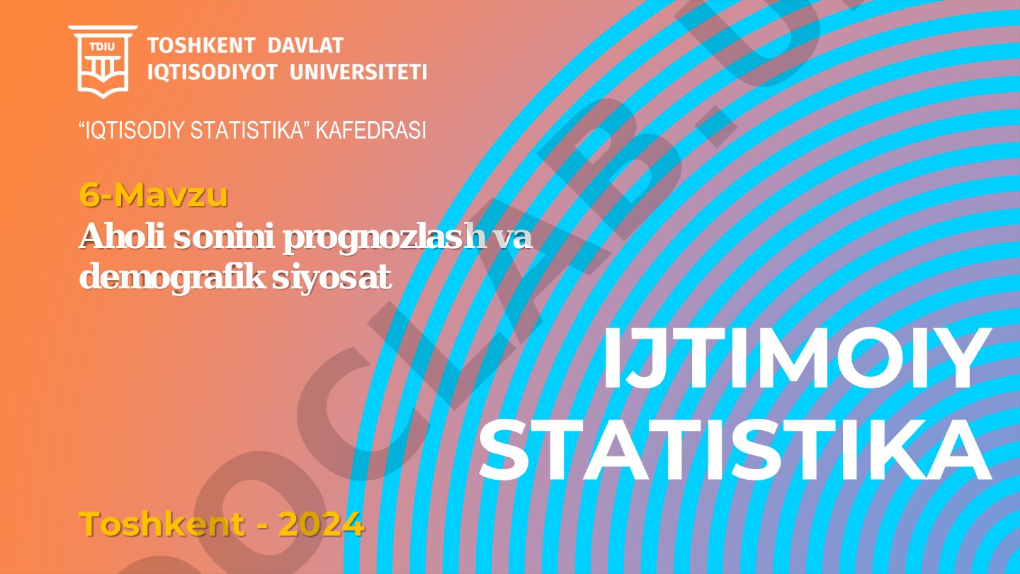 Aholi sonini prognozlash va demografik siyosat