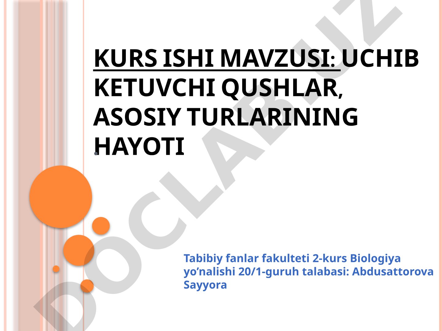 Uchib ketuvchi qushlar, asosiy turlarining hayoti