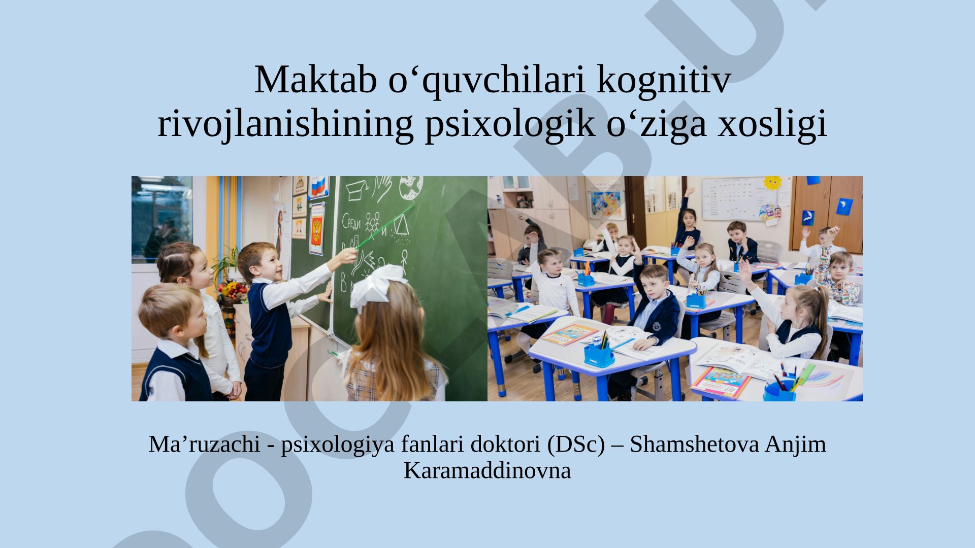 Maktab oʻquvchilari kognitiv rivojlanishining psixologik oʻziga xosligi