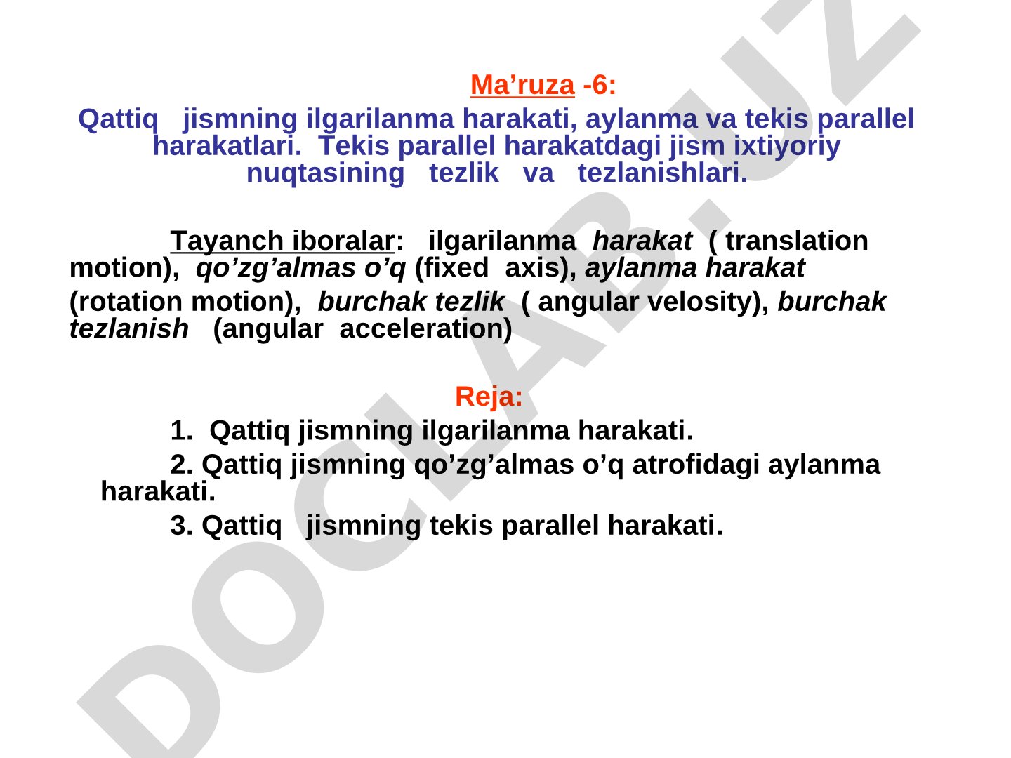 Qattiq jismning ilgarilanma harakati, aylanma va tekis parallel harakatlari. Tekis parallel harakatdagi jism ixtiyoriy nuqtasining tezlik va tezlanishlari.