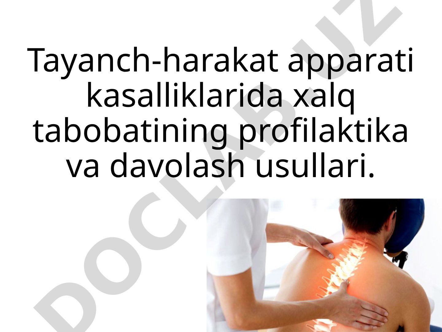 Tayanch-harakat apparati kasalliklarida xalq tabobatining profilaktika va davolash usullari