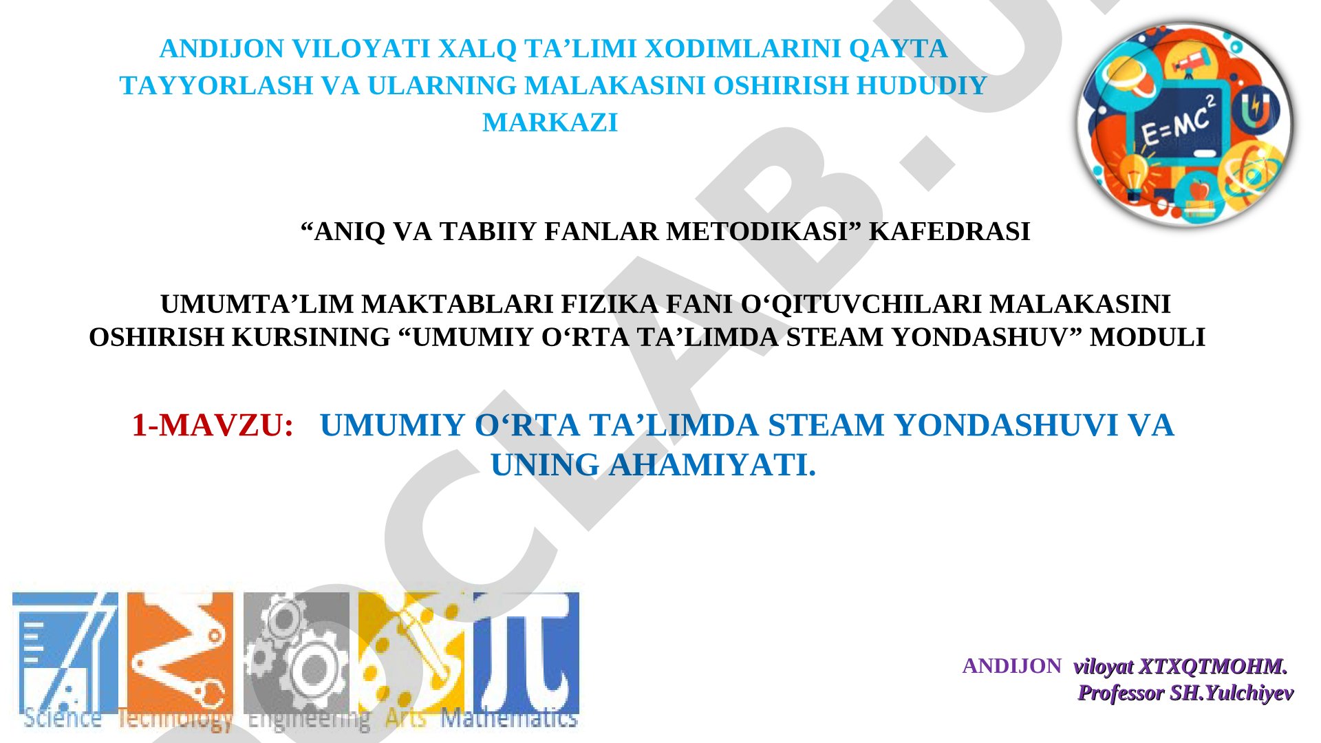 UMUMIY O'RTA TA'LIMDA STEAM YONDASHUVI VA UNING AHAMIYATI