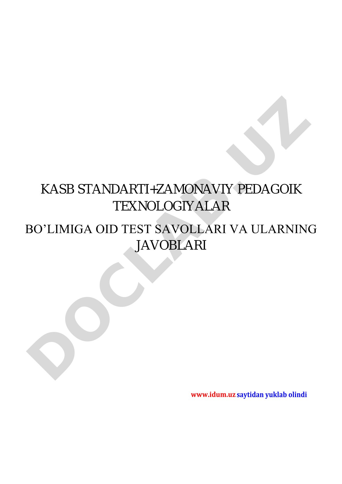 Kasb standarti va zamonaviy pedagogik texnologiyalar bo'limiga oid test savollari va javoblari