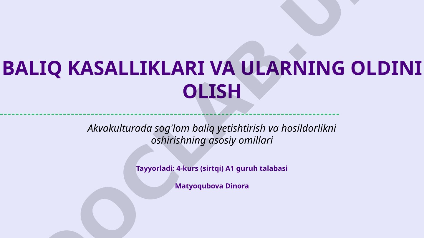 Baliq kasalliklari va ularning oldini olish