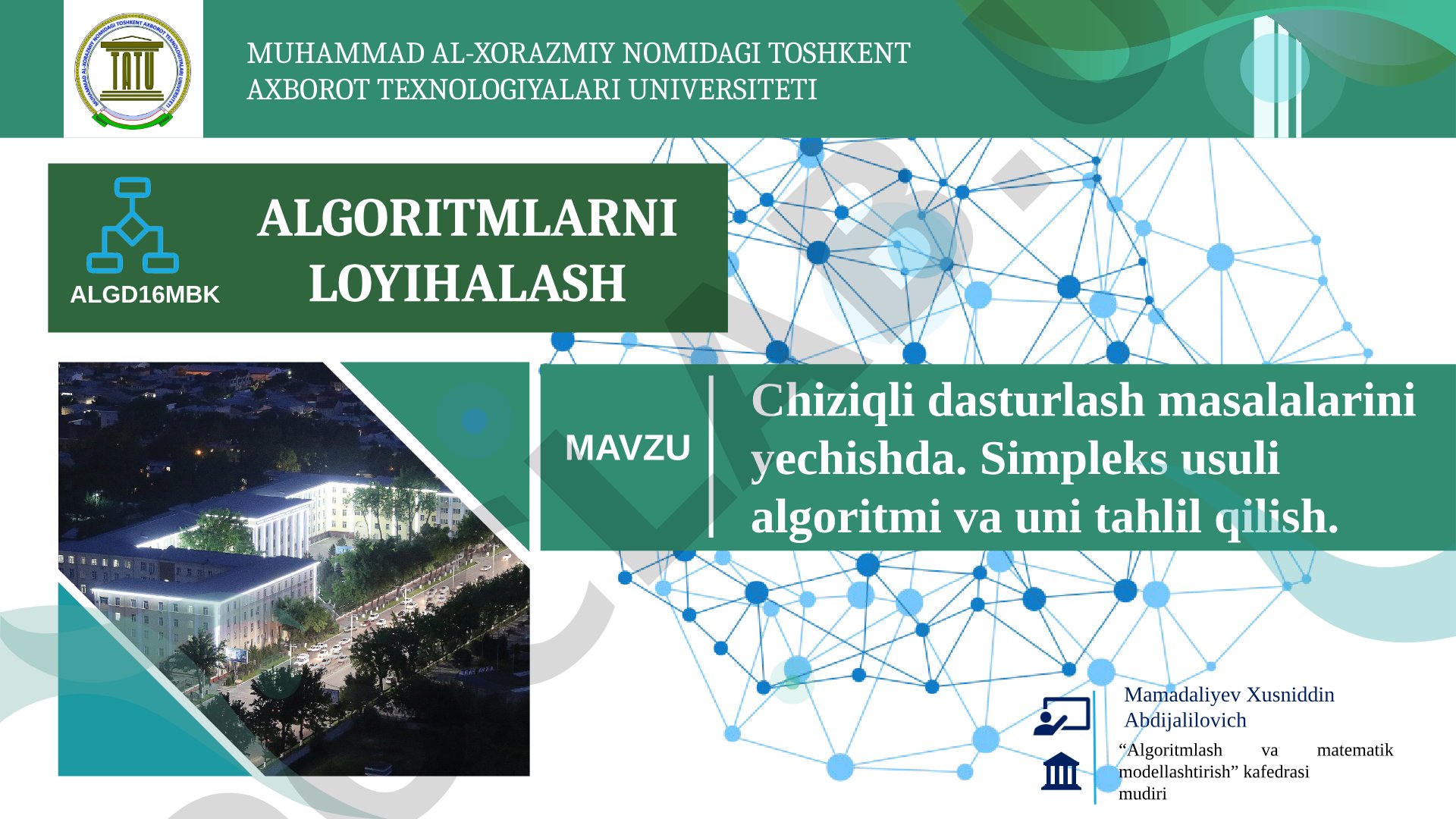 Chiziqli dasturlash masalalarini yechishda simpleks usuli algoritmi va uni tahlil qilish